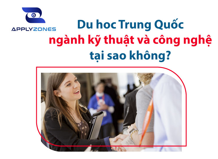 Du học Trung Quốc ngành kỹ thuật và công nghệ